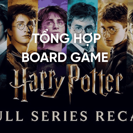 HARRY POTTER CÙNG NHỮNG BOARD GAME ĐƯA TUỔI THƠ CỦA TRIỆU NGƯỜI TỪ MÀN ẢNH ĐẾN TRẢI NGHIỆM THỰC TẾ