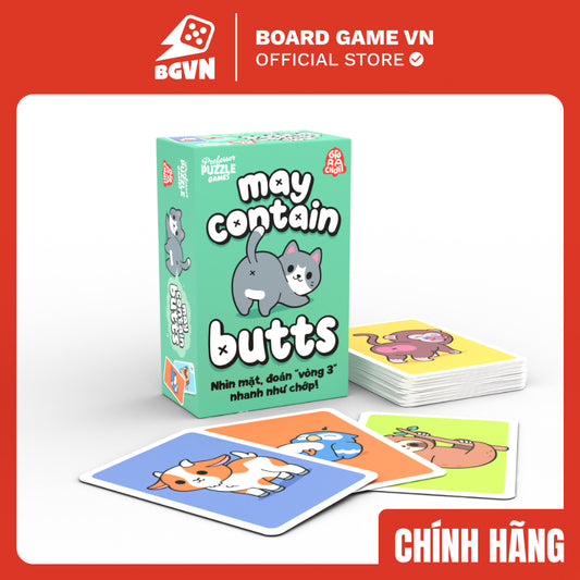 May Contain Butts - Nhìn mặt, bắt vòng 3 nhanh như chớp