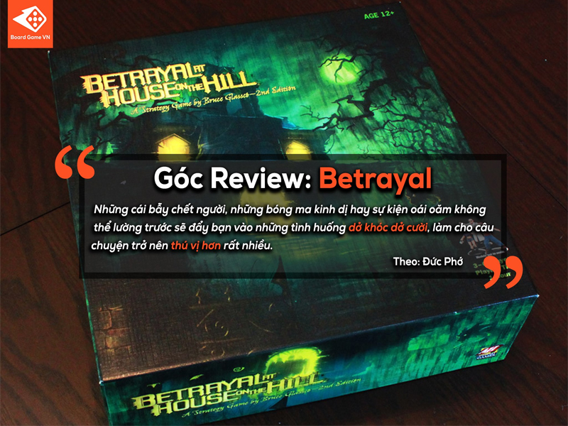 REVIEW CHI TIẾT: BETRAYAL AT HOUSE ON THE HILL