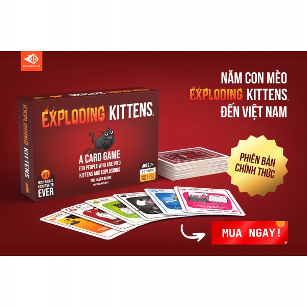 Exploding Kittens Viet Nam - Mèo Nổ phiên bản CHÍNH THỨC ĐỘC QUYỀN